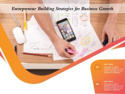 Entrepreneur building strategies for business growth