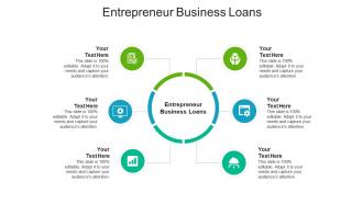 Entrepreneur business loans ppt powerpoint presentation icon visuals cpb