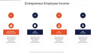 Entrepreneur Employee Income In Powerpoint And Google Slides Cpb