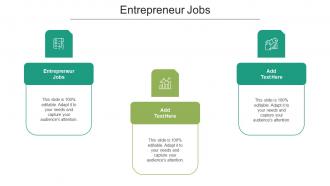 Entrepreneur Jobs Ppt Powerpoint Presentation Infographics Show Cpb