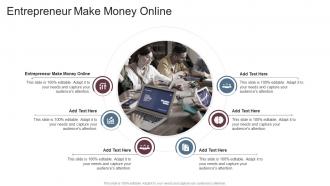 Entrepreneur Make Money Online In Powerpoint And Google Slides Cpb