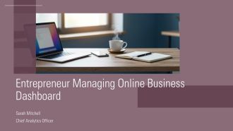 Entrepreneur Managing Online Business Dashboard PPT Mockup VA