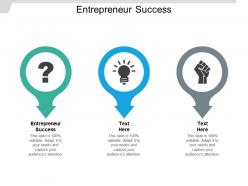 Entrepreneur success ppt powerpoint presentation icon design inspiration cpb