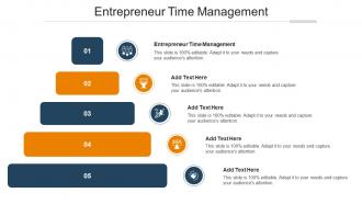 Entrepreneur Time Management Ppt Powerpoint Presentation Slides Graphic Tips Cpb