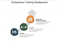 Entrepreneur training development ppt powerpoint presentation professional portfolio cpb