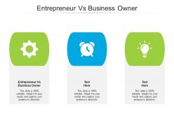 Entrepreneur vs business owner ppt powerpoint presentation slides file formats cpb