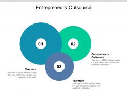 Entrepreneurs outsource ppt powerpoint presentation ideas good cpb