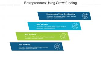 Entrepreneurs Using Crowdfunding Ppt Powerpoint Presentation Gallery Images Cpb