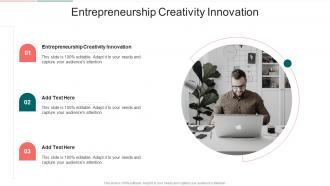 Entrepreneurship Creativity Innovation In Powerpoint And Google Slides Cpb