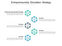 Entrepreneurship simulation strategy ppt powerpoint presentation slides professional cpb