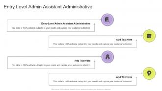 Entry Level Admin Assistant Administrative In Powerpoint And Google Slides Cpb