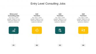 Entry Level Consulting Jobs In Powerpoint And Google Slides Cpb