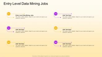 Entry Level Data Mining Jobs In Powerpoint And Google Slides Cpb