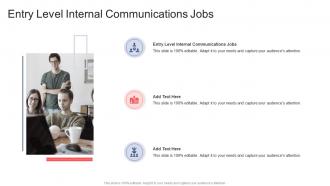 Entry Level Internal Communications Jobs In Powerpoint And Google Slides Cpb