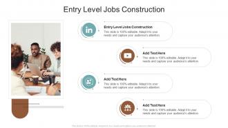 Entry Level Jobs Construction In Powerpoint And Google Slides Cpb
