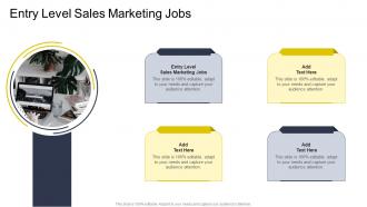 Entry Level Sales Marketing Jobs In Powerpoint And Google Slides Cpb