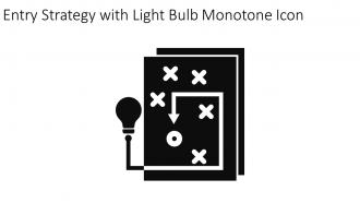 Entry Strategy With Light Bulb Monotone Icon In Powerpoint Pptx Png And Editable Eps Format