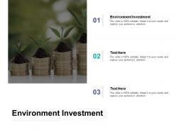 Environment investment ppt powerpoint presentation professional maker cpb