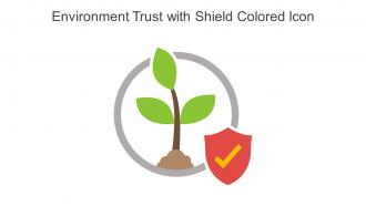 Environment Trust With Shield Colored Icon In Powerpoint Pptx Png And Editable Eps Format