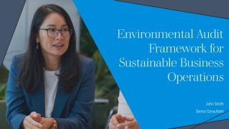 Environmental Audit Framework For Sustainable Business Operations PPT Summary AT