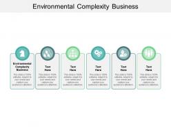 Environmental complexity business ppt powerpoint presentation summary information cpb