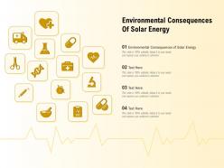 Environmental Consequences Of Solar Energy Ppt Powerpoint Presentation File Show
