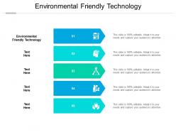 Environmental friendly technology ppt powerpoint presentation icon deck cpb