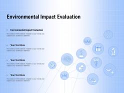 Environmental impact evaluation ppt powerpoint presentation outline design