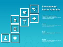 Environmental impact evaluation ppt powerpoint presentation show mockup