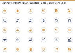 Environmental Pollution Reduction Technologies Icons Slide Ppt Portfolio Ideas