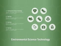 Environmental science technology ppt powerpoint presentation infographics inspiration