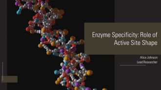 Enzyme Specificity Role Of Active Site Shape PPT Slides AT