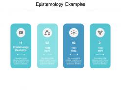 Epistemology examples ppt powerpoint presentation outline show cpb