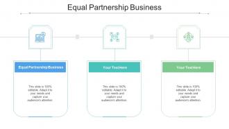 Equal Partnership Business Ppt Powerpoint Presentation Summary Demonstration Cpb