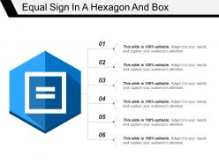 Equal sign in a hexagon and box