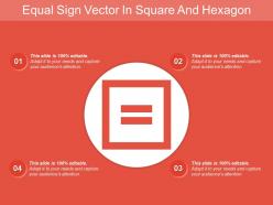 Equal sign vector in square and hexagon
