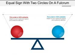 Equal sign with two circles on a fulcrum
