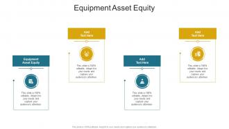 Equipment Asset Equity In Powerpoint And Google Slides Cpb