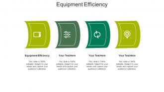 Equipment efficiency ppt powerpoint presentation file graphics example cpb