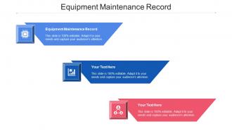 Equipment Maintenance Record Ppt Powerpoint Presentation Styles Outline Cpb