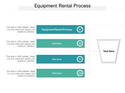 Equipment rental process ppt powerpoint presentation summary infographics cpb