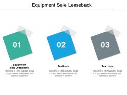 Equipment sale leaseback ppt powerpoint presentation gallery graphics download cpb