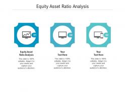 Equity asset ratio analysis ppt powerpoint presentation summary layout ideas cpb