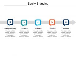 Equity branding ppt powerpoint presentation slides layout cpb
