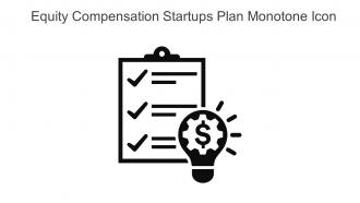 Equity Compensation Startups Plan Monotone Icon In Powerpoint Pptx Png And Editable Eps Format