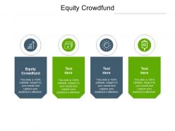 Equity crowdfund ppt powerpoint presentation pictures format cpb