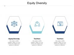 Equity diversity ppt powerpoint presentation pictures slides cpb