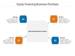 Equity financing business purchase ppt powerpoint presentation show cpb