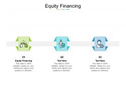 Equity financing ppt powerpoint presentation slides layout ideas cpb
