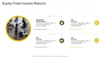 Equity Fixed Income Returns In Powerpoint And Google Slides Cpb